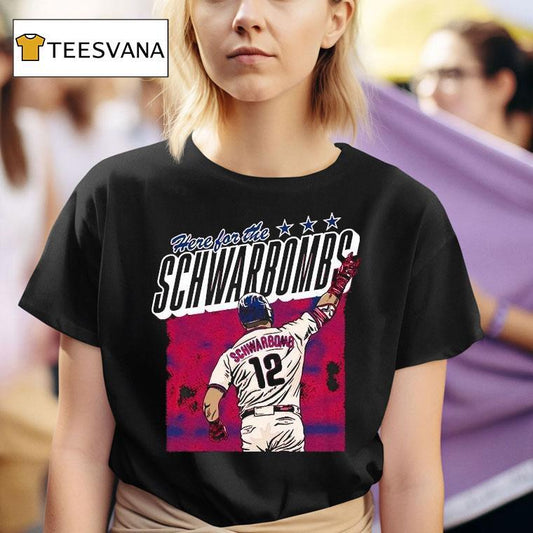Kyle Schwarber Here For The Schwarbomb Philadelphia Phillies Shirt
