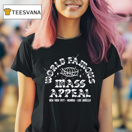 Mass Appeal World Famous New York City Mumbai Los Angeles Shirt