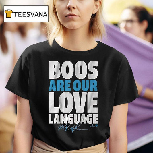 Max Kepler Boos Are Our Love Language Shirt