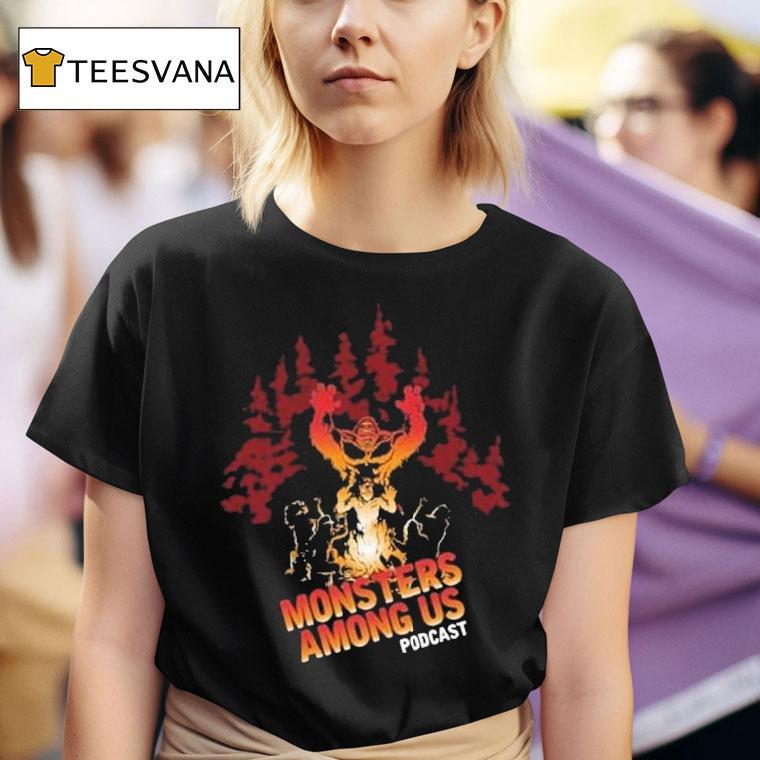 Monsters Among Us Podcast Bigfoot Campfire Shirt