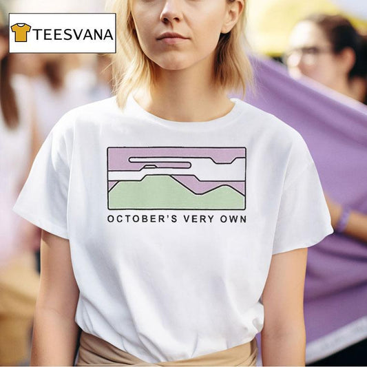 Octobersveryown Very Own Hiker Shirt