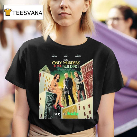 Only Murders In The Building With The Steve Martin Martin Short And Selena Gomez Released On September 9 2025 Shirt