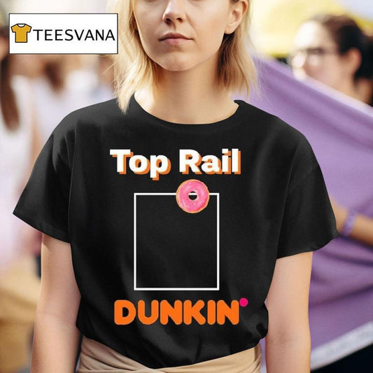 Rob Bradford Top Rail Dunkin Donut Shirt