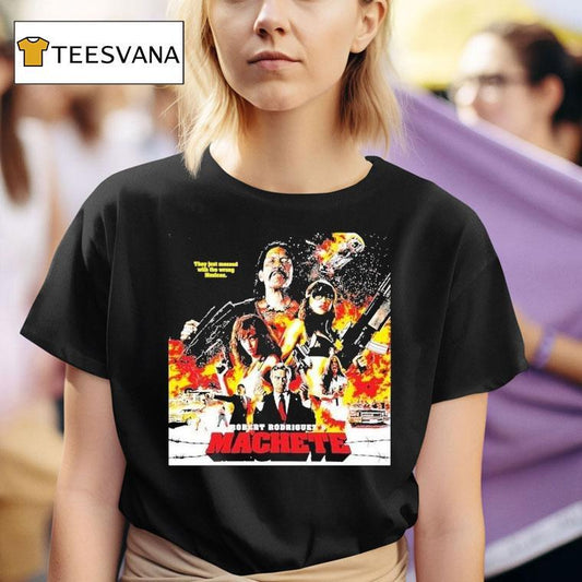 Robert Rodriguez's Machete They Just Messed With The Wrong Mexican Shirt