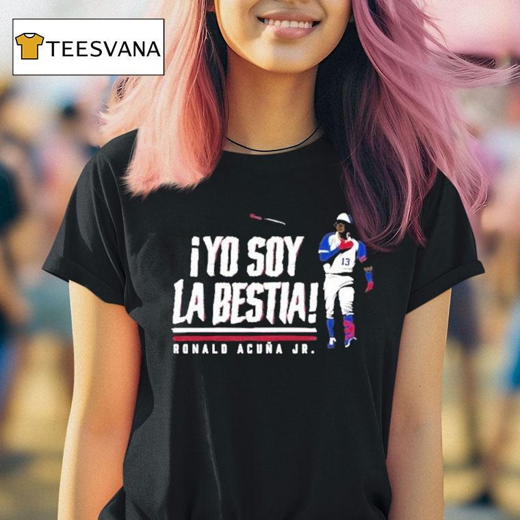 Ronald Acuna Jr Yo Soy La Bestia Shirt
