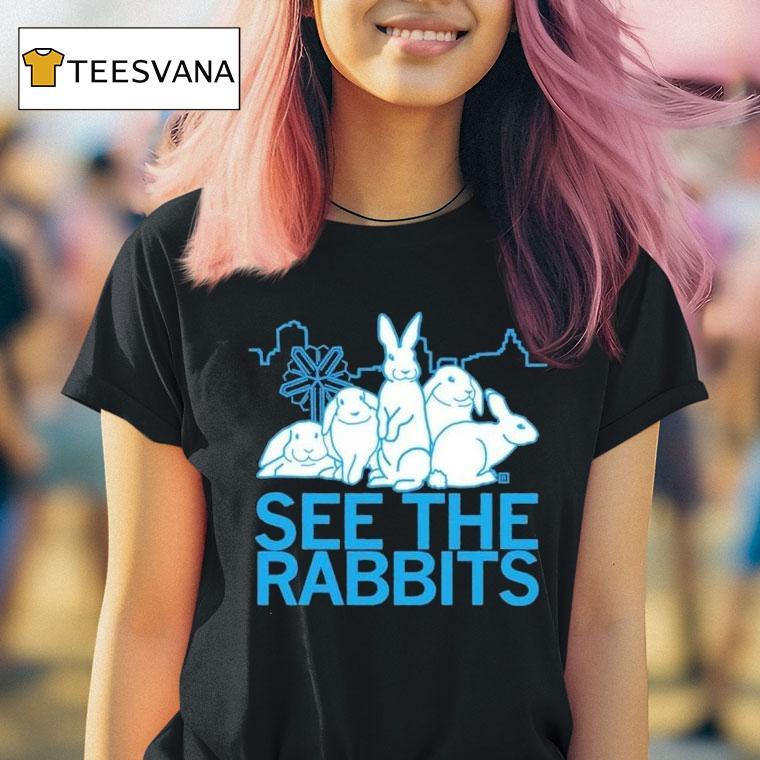 See The Rabbits Shirt