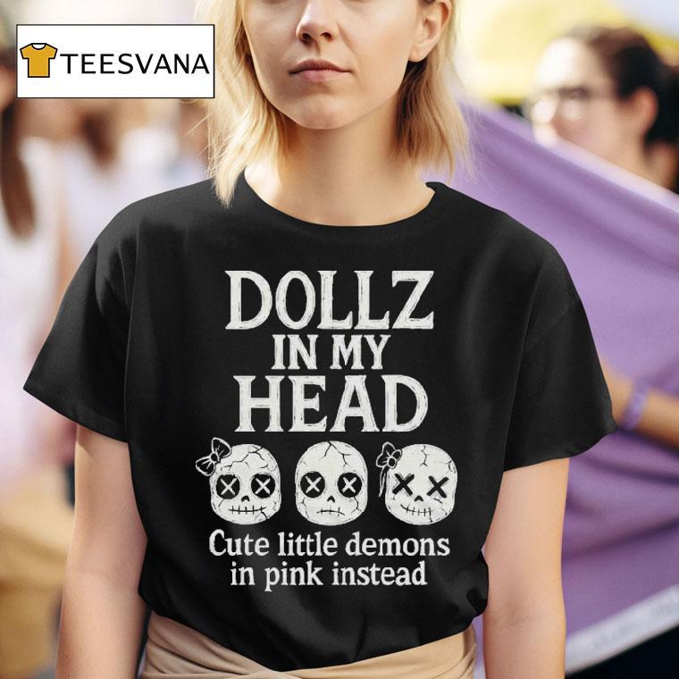 Slaughter Suite Dollz In My Head Cute Little Demons In Pink Instead Shirt