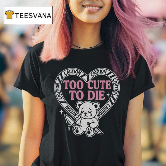 Slaughter Suite Too Cute To Die Caution Bear Knife Heart Shirt