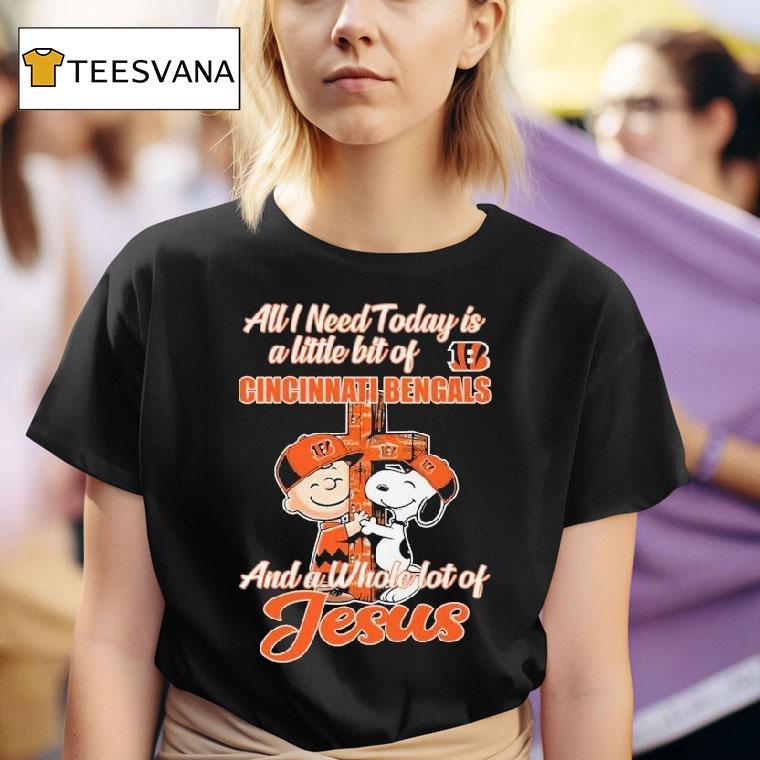 Snoopy And Charlie Brown All I Need Today Is A Little Bit Of Cincinnati Bengals And A Whole Lot Of Jesus Shirt
