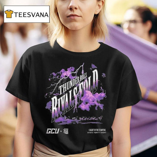 State Forty Eight Thunder Rolls Rivals Fold Gcu Shirt
