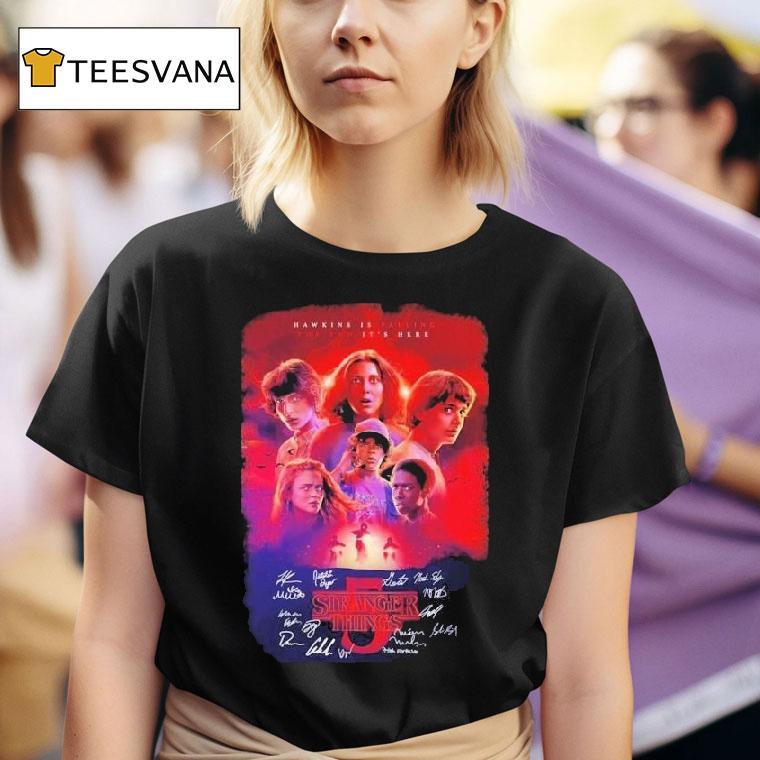 Stranger Things Season 5 Hawkins Is Falling The End It's Here Signatures Shirt