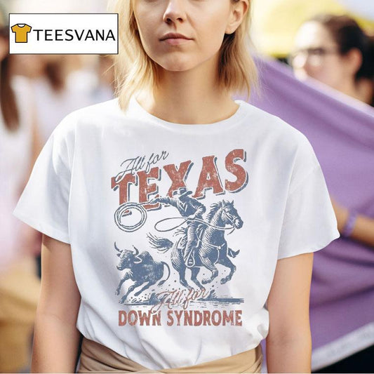 Texas Rangers All For Texas All For Down Syndrome Cowboy Shirt