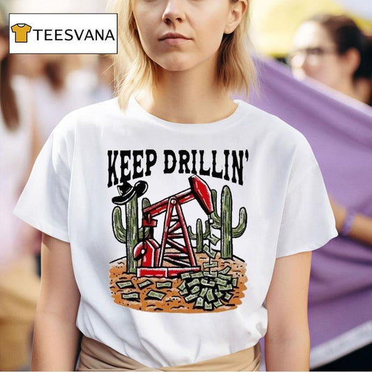 Texas Tech Red Raiders Keep Drillin' Cactus Money Shirt