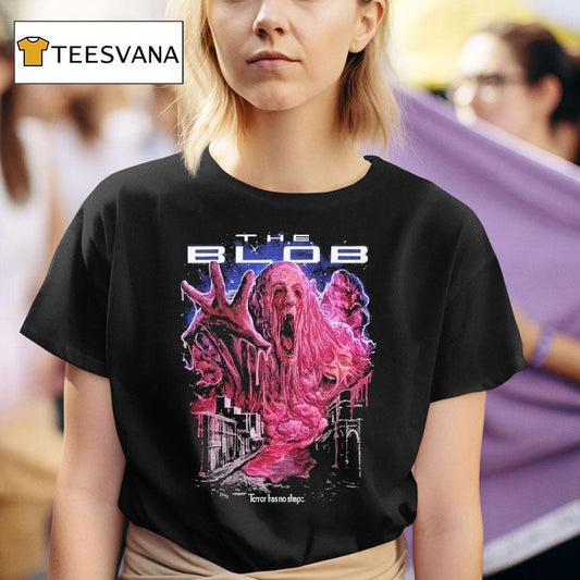 The Blob 88 Terror Has No Shape Shirt