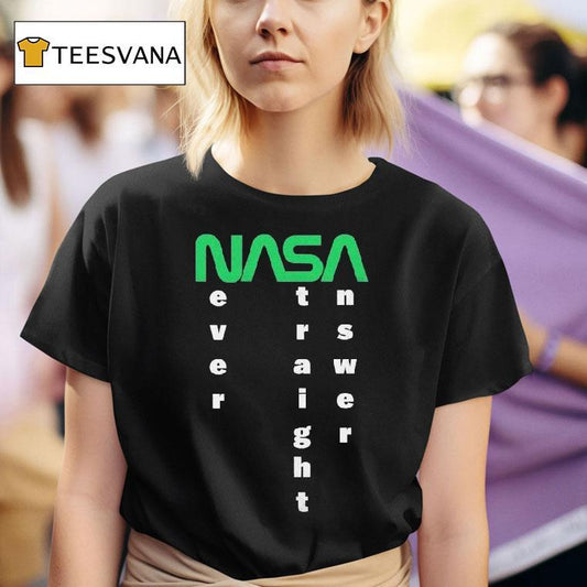 The Callous Daoboys Nasa Never A Straight Answer Shirt