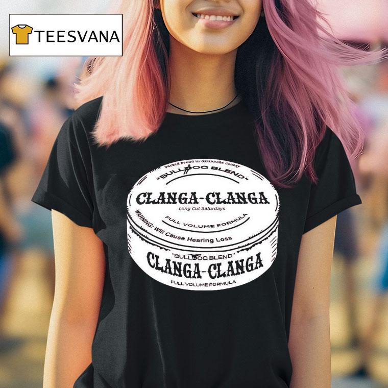 The Gettin’ Place Clanga Clanga Shirt