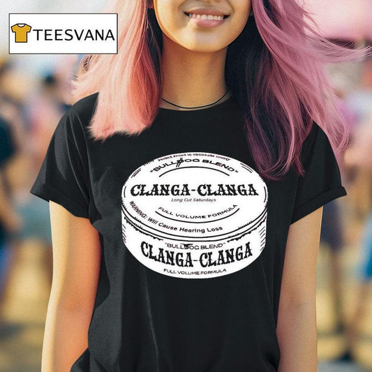 The Gettin’ Place Clanga Clanga Shirt