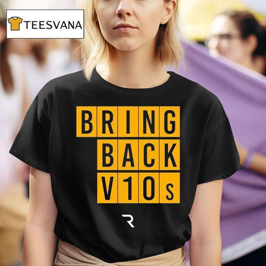 The Race Bring Back V10s Shirt
