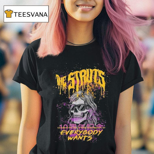 The Struts Celebrating The 10 Years Of Everybody Wants Skull Shirt