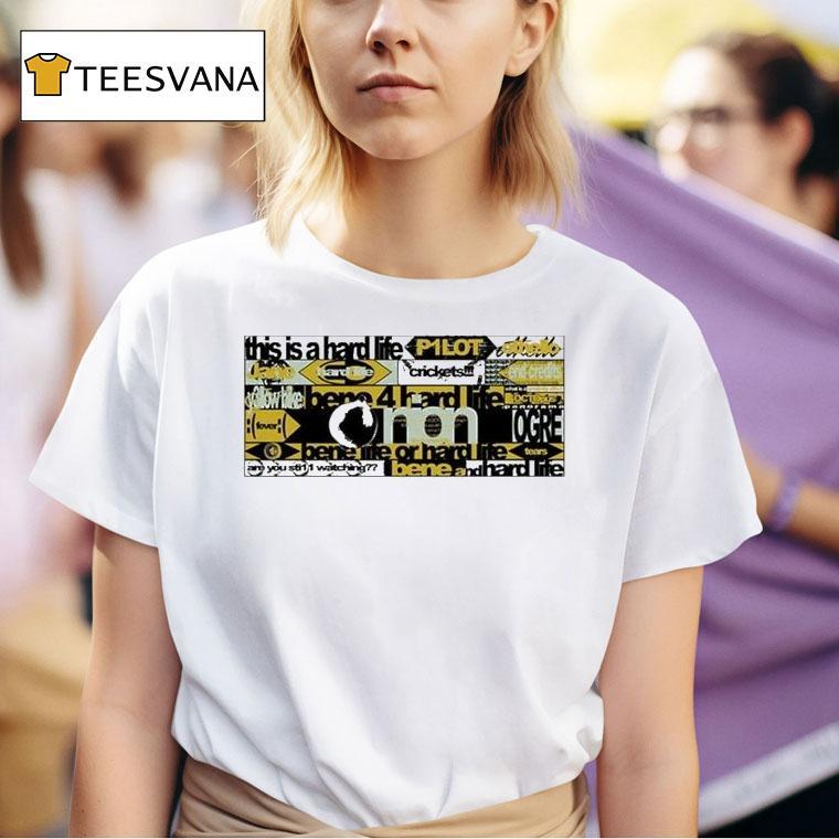 This Is A Hard Life X Bene Culture Shirt