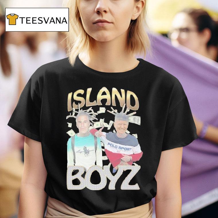 Trump And Jeffrey Epstein Island Boyz Shirt
