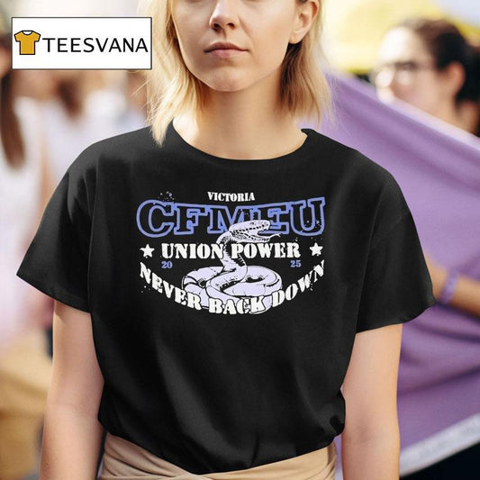 Victoria Cfmeu Union Power Never Back Down Snake Stencil 2025 Shirt