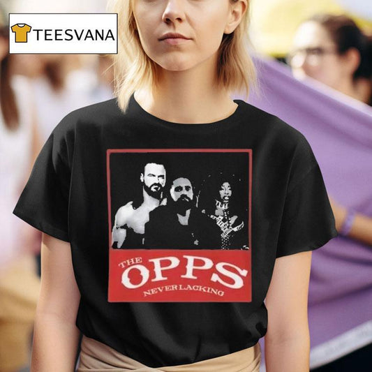 Wwe Stars The Opps Never Lacking Shirt