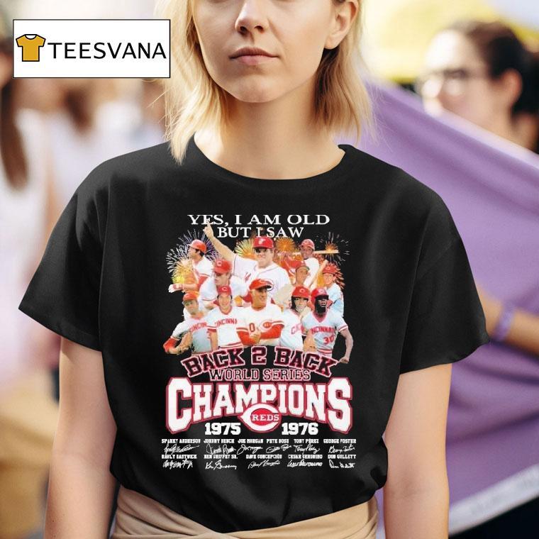 Yes I Am Old But I Saw Back-to-back World Series Championships 1975–1976 50th Anniversary 2025 Shirt