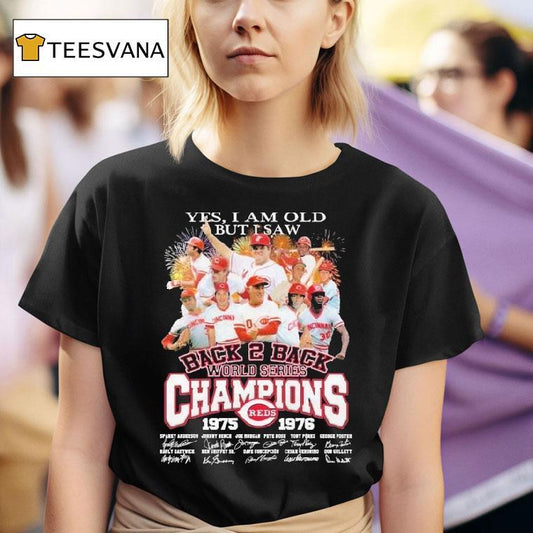 Yes I Am Old But I Saw Back-to-back World Series Championships 1975–1976 50th Anniversary 2025 Shirt