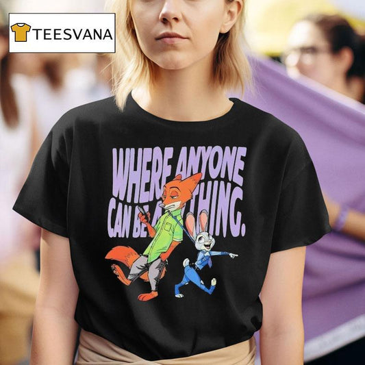 Zootopia Where Anyone Can Be Anything Disney Fox And Bunny Shirt