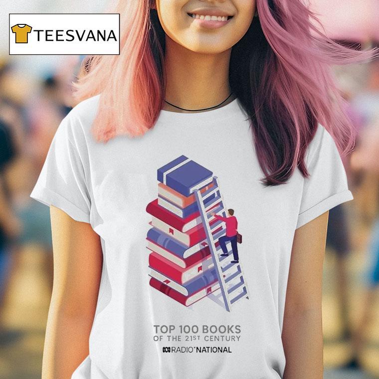 Abc Top 100 Books Of The 21st Century Radio National Ladder Shirt
