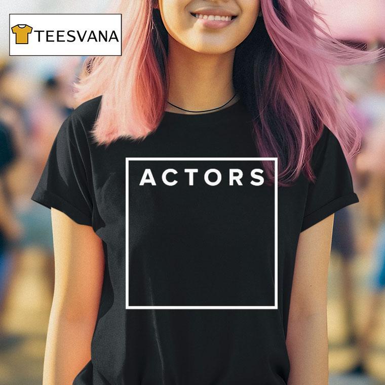 Actors Void Shirt