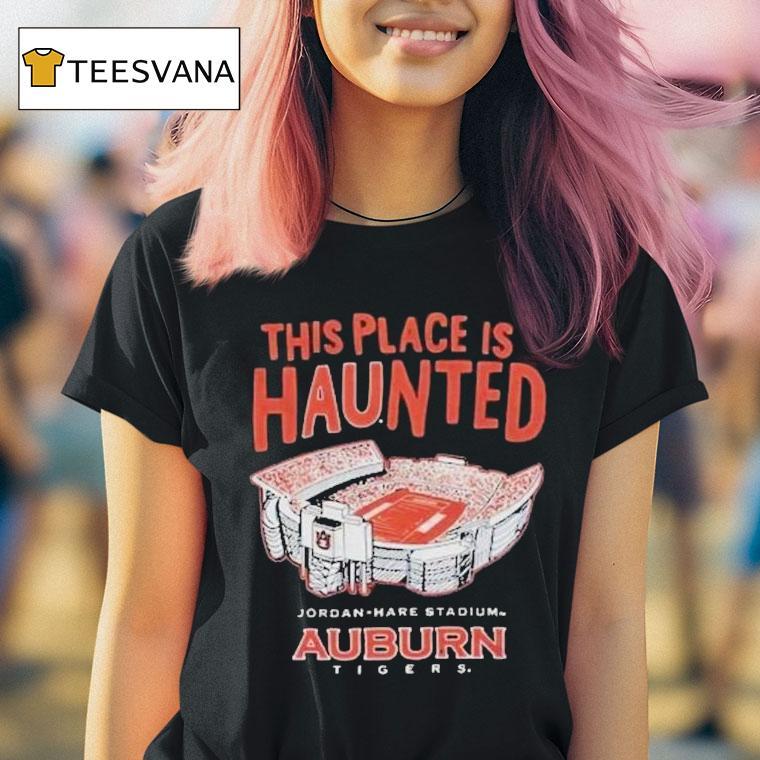 Auburn Tigers This Place Is Haunted Jordan Hare Stadium Shirt