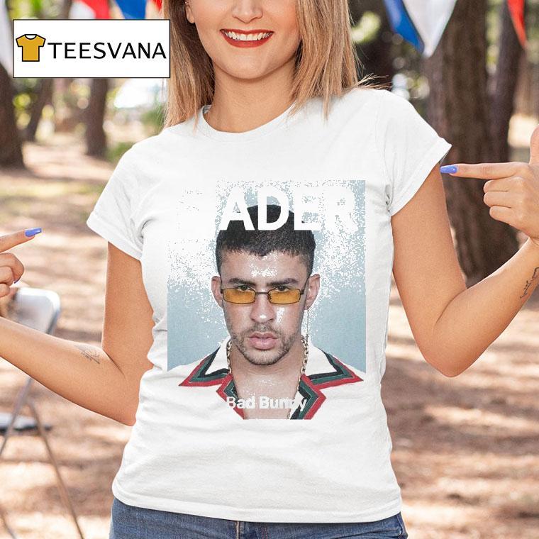 Bad Bunny Fader Shirt