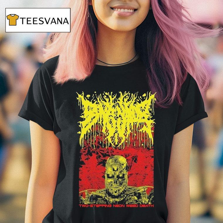 Bonginator Two-stepping Neon Weed Death Shirt