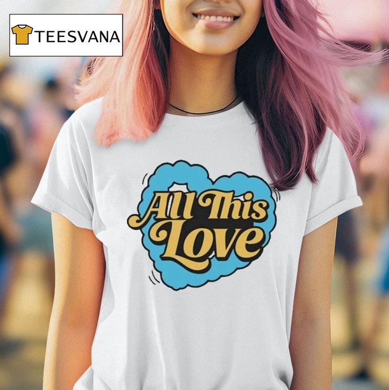 Cat Burns How To Be Human All This Love Heart Shirt