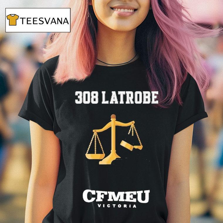 Cfmeu Victoria 308 Latrobe Jobsite Shirt