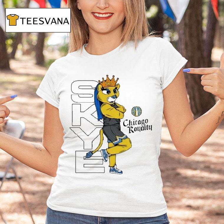 Chicago Sky Skye Royalty Chicago Mascot Shirt