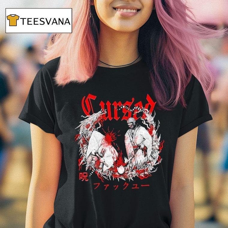 Cursed Fuck You Shirt