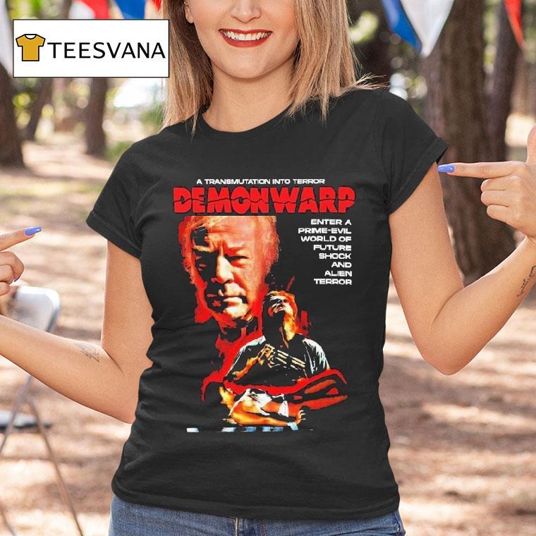 Demonwarp A Transmutation Into Terror Enter A Prime Evil World Of Future Shock And Alien Terror Shirt