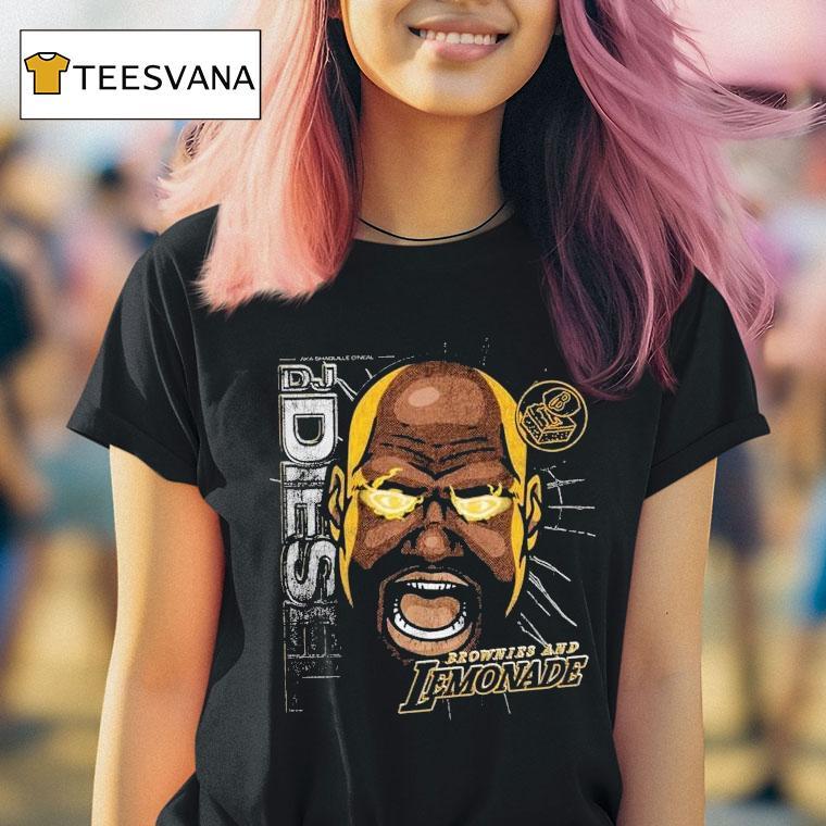 Dj Diesel Brownies And Lemonade Shirt
