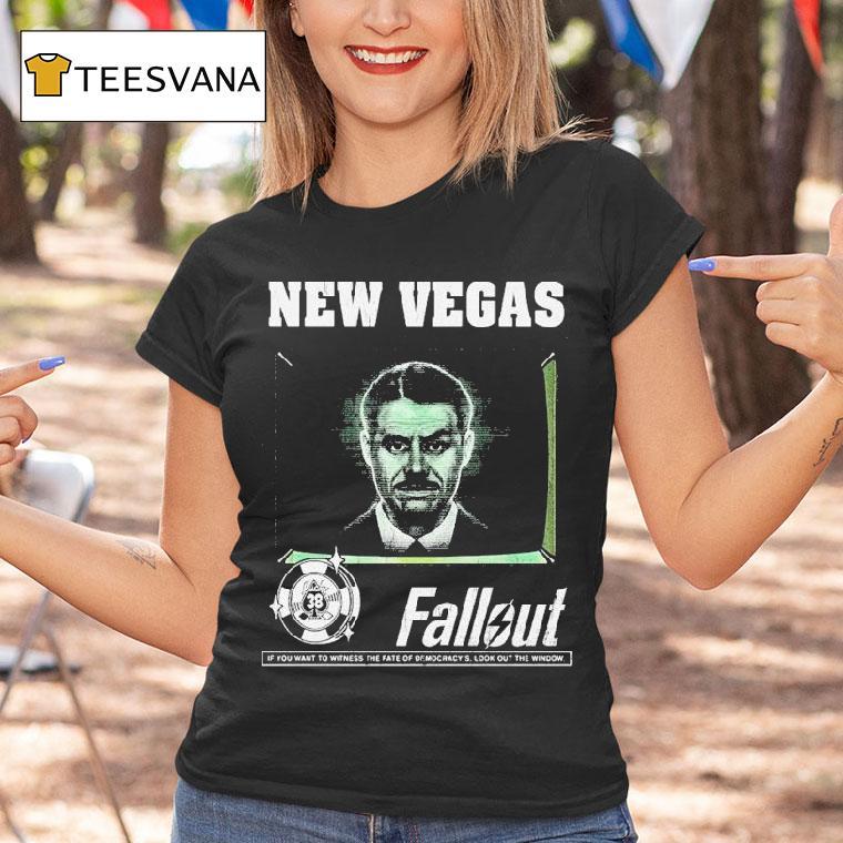Fallout New Vegas Mr House If You Want To Witness The Fate Of Democracy Look Out The Window Shirt