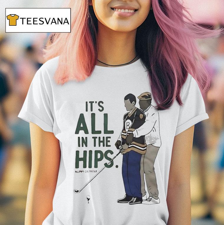 Happy Gilmore It’s All In The Hips Golf Shirt