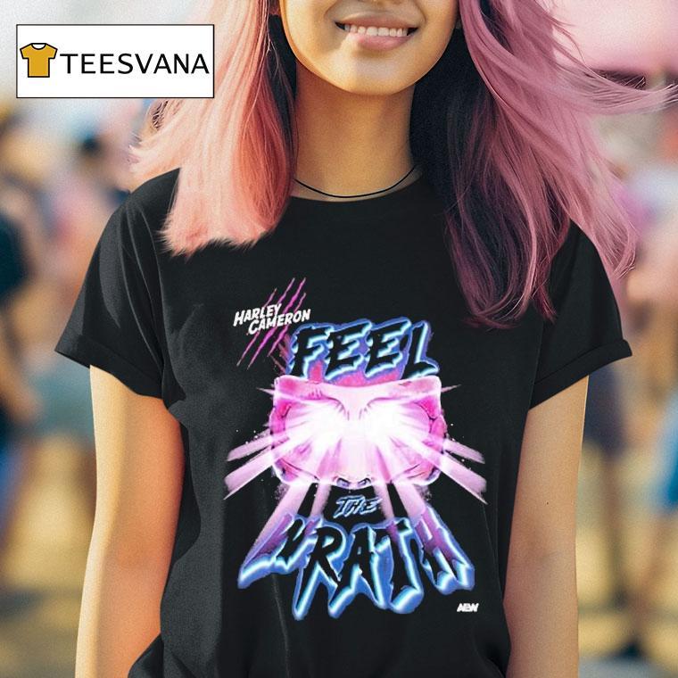 Harley Cameron Feel The Return Of The Wrath Shirt