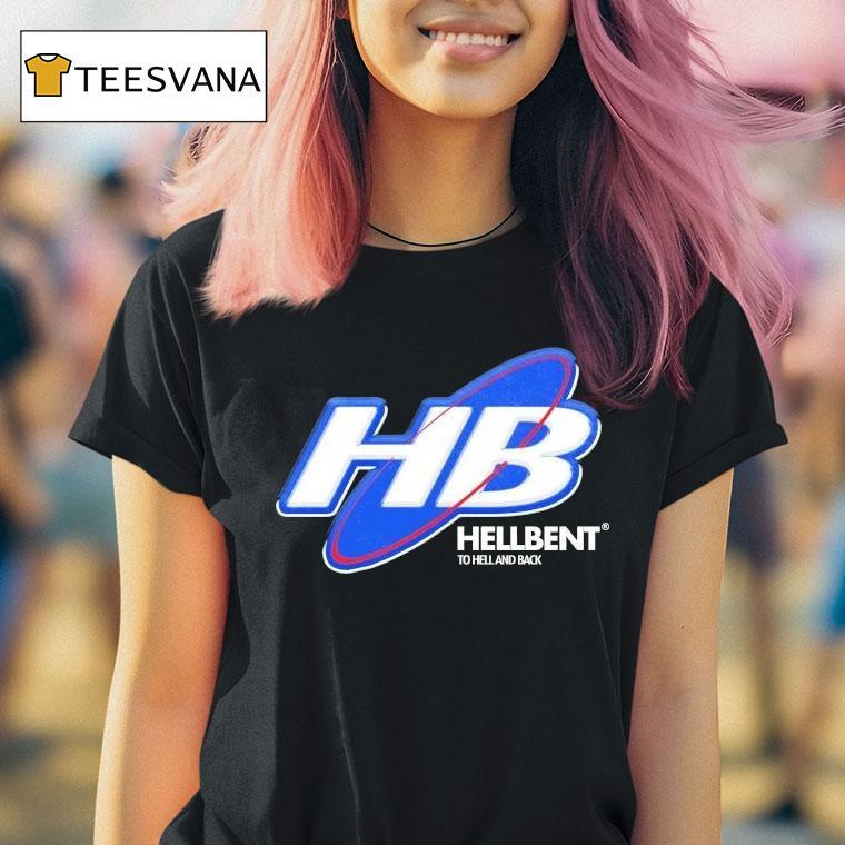 Hellbent Records Hb To Hell And Back Future Shirt