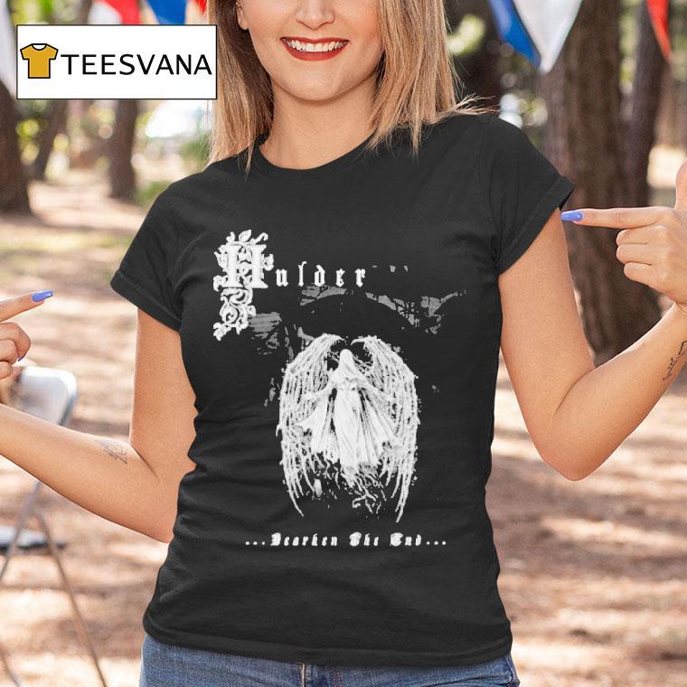 Hulder Hearken The End Shirt