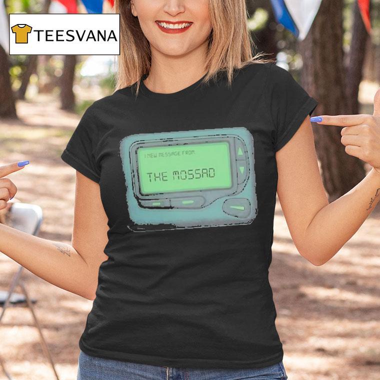 I New Message From The Mossad Shirt