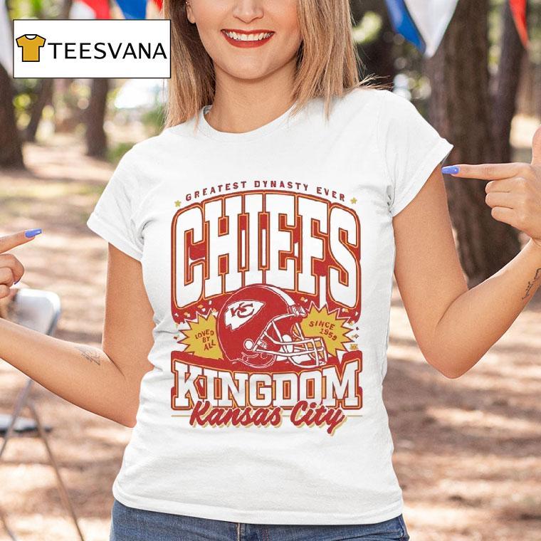 Kansas City Chiefs Kings Greatest Dynasty Ever Loved By All Since 1959 Shirt