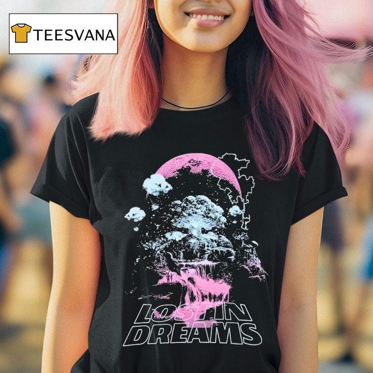 Lost In Dreams Dreaming Shirt