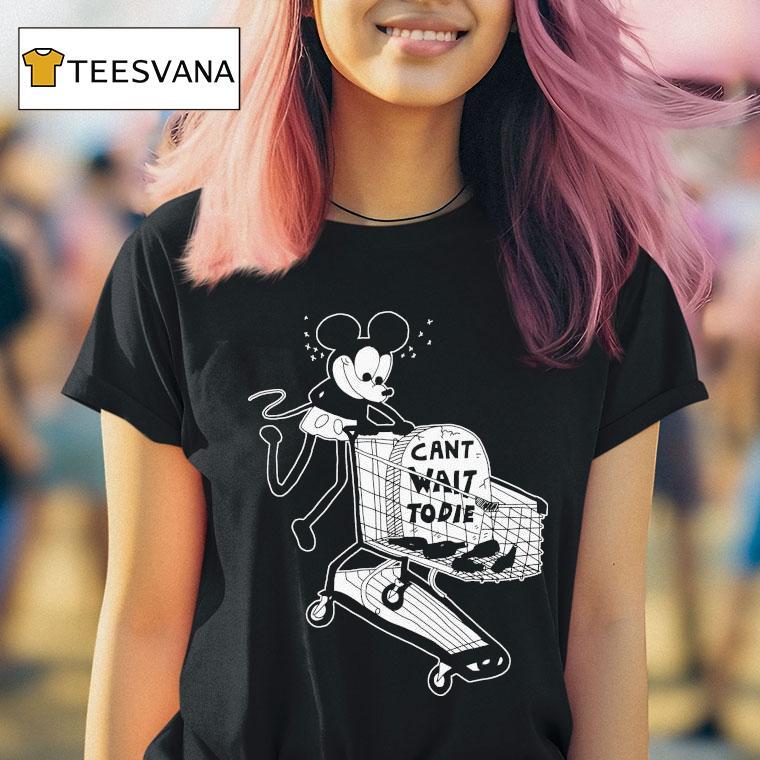 Mickey Mouse Can’t Wait To Die Shirt
